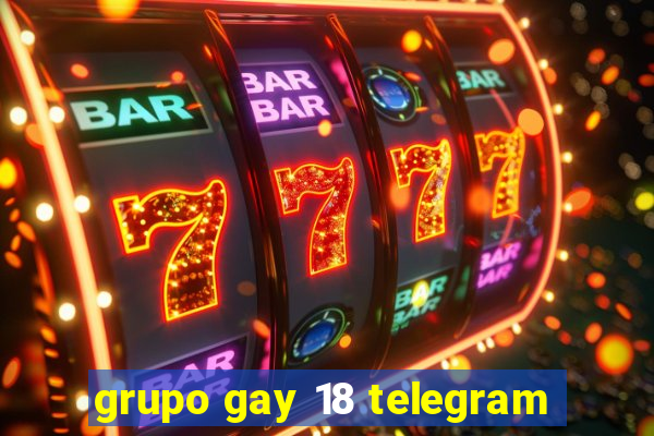 grupo gay 18 telegram